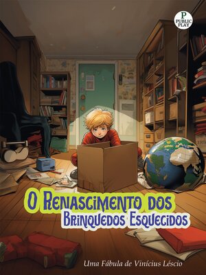 cover image of O Renascimento dos Brinquedos Esquecidos